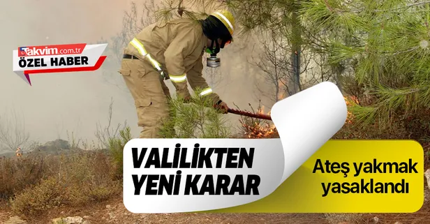 Muğla'da ateş yakmak yasaklandı