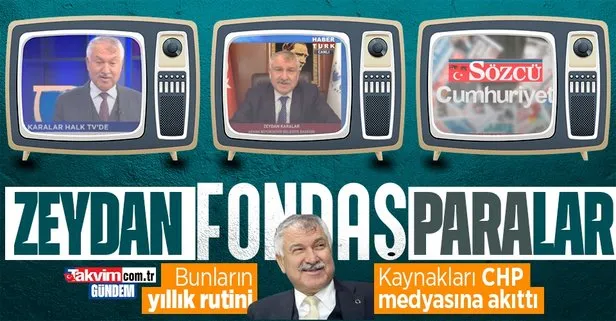 CHP’li Zeydan Karalar fondaş medyaya para akıttı: Halk TV, Habertürk, Cumhuriyet, Sözcü...