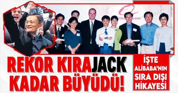 Rekor kıra'Jack' kadar büyüdü! İşte Alibaba ve Jack Ma'nın sıra dışı hikayesi...