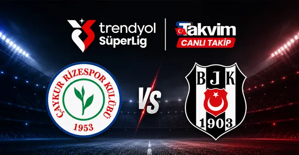 Rizespor - Beşiktaş | CANLI
