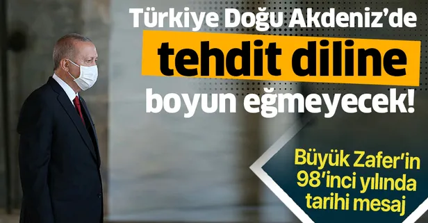 Büyük Zafer'in 98'inci yılında Başkan Erdoğan Anıtkabir'de tarihi mesaj! "Türkiye boyun eğmeyecektir"