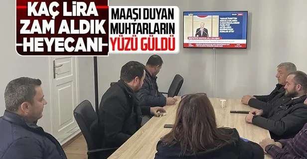 Başkan Erdoğan’ın muhtar maaşlarını 4 bin 250 liraya yükseltme kararı muhtarları sevindirdi