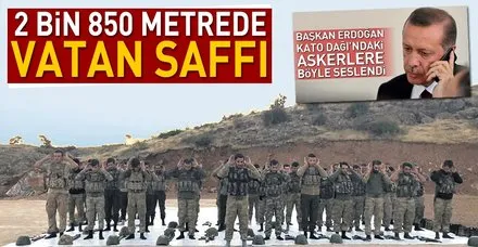 2 bin 850 metrede vatan saffı