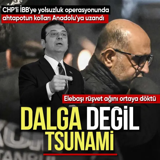 CHPli İBBye 5. dalga operasyon | Ahtapotun kolları Anadoluya uzandı! İtirafçı Aziz İhsan Aktaş rüşvet ağını ortaya döktü