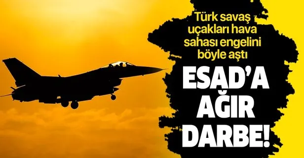 Türk savaş uçakları hava sahası engelini böyle aştı! İdlib’de katil Esad rejimine ağır darbe