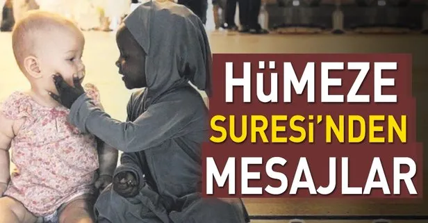 Hümeze Suresi’nden Mesajlar