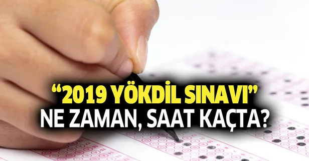 YÖKDİL ne zaman, saat kaçta başlayacak? 2019 YÖKDİL sınav giriş belgesi çıktı nasıl alınır?-1