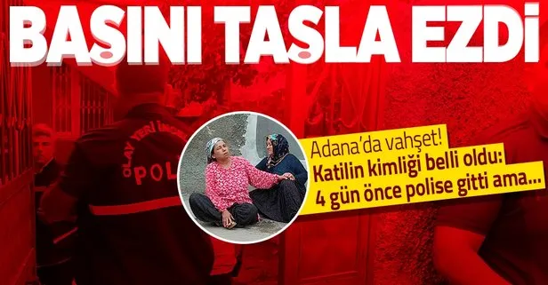 Adana’da gece yarısı vahşet! 2 çocuk annesi kadın, başı taşla ezilerek öldürüldü: Katili teslim oldu
