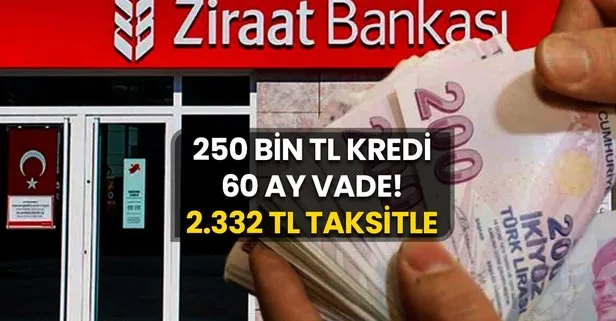 Ziraat Bankası 2.332 TL taksitle musluğu açtı: 250 bin TL kredi 60 ay vadeli alınıyor