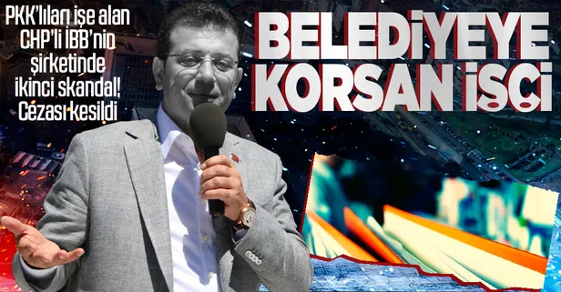 CHP'li İBB’ye korsan işçi cezası