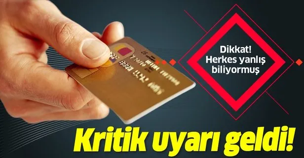 Son dakika: Kredi kartı kullananlar dikkat! Yetkililer uyardı