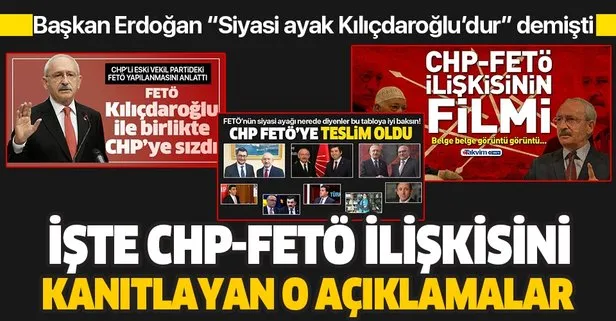 İşte Başkan Erdoğan’ın işaret ettiği CHP-FETÖ ilişkisini kanıtlayan o açıklamalar!