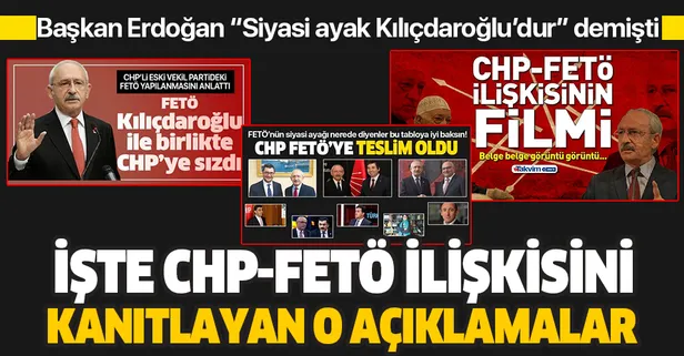 İşte Başkan Erdoğan'ın işaret ettiği CHP-FETÖ ilişkisini kanıtlayan o açıklamalar!