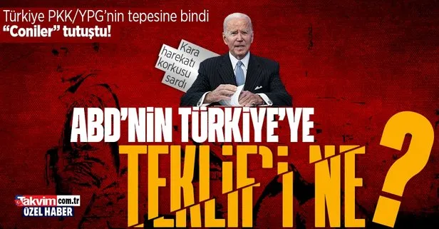 Türkiye PKK/YPG’nin tepesine bindi Coniler tutuştu! Ankara’dan ABD’ye anlayacağı dilden mesaj: Amerikalıların teklifi ne?