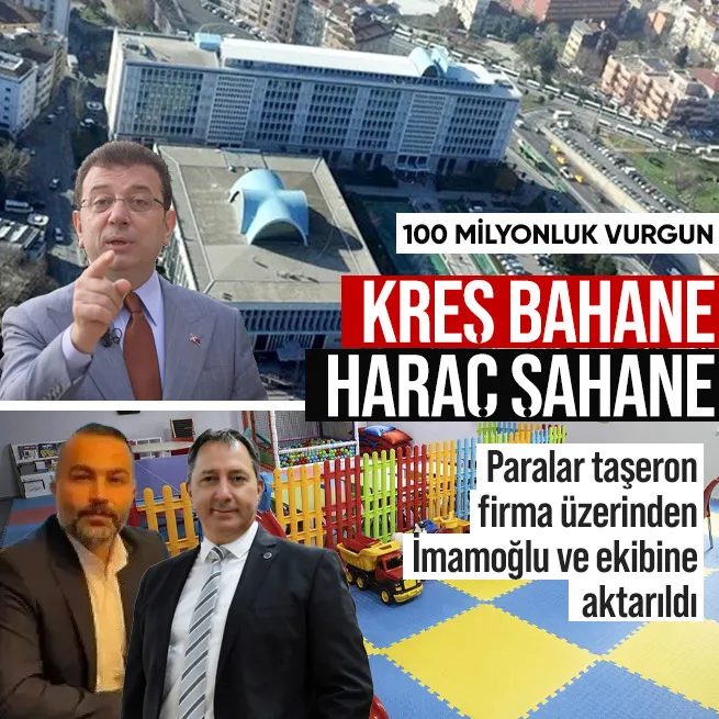 CHPli İBBde iş insanlarından alınan rüşvetler kreş yapıyoruz yalanıyla cebe indirildi! 100 milyonluk vurgun