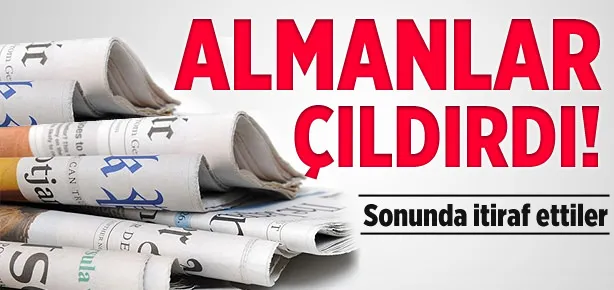 Almanlar çıldırdı!