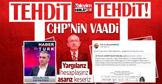 CHP yine tehdit savuruyor! Müslim Sarı ve Bengi Başer’den skandal sözler