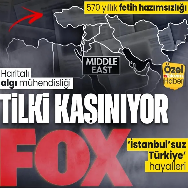 Amerikan FOXu yine tilkilik peşinde! İstanbulsuz Türkiye haritasıyla rezil provokasyon