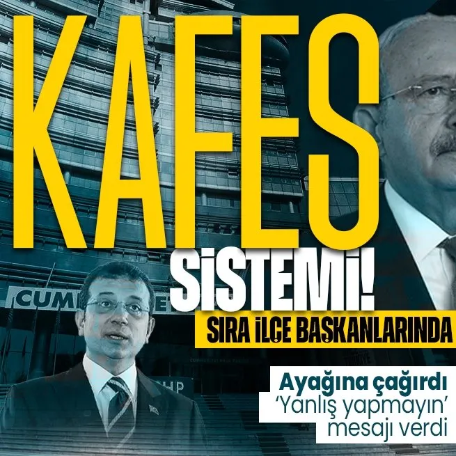 Kemal Kılıçdaroğlu ilçe başkanlarını kafesledi: Değişim isteyenlere buradayım mesajı