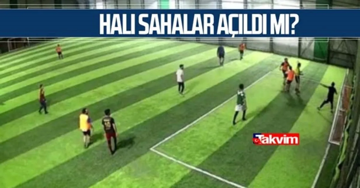 hali sahalar ne zaman acilacak hali saha maclari basladi mi normallesme takvimi takvim