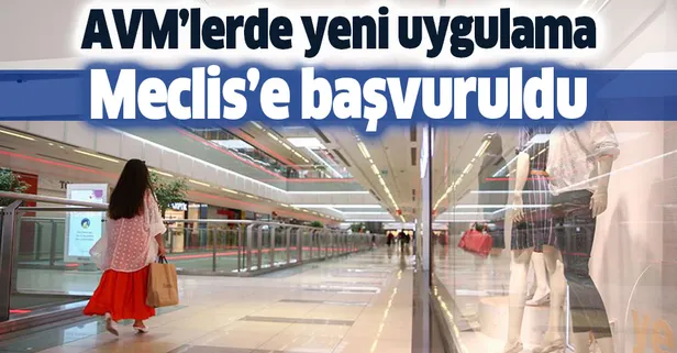 AVM'lerde yeni uygulama! Meclis'e başvuruldu