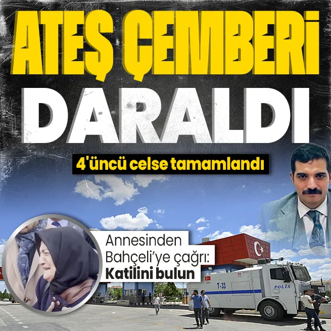 Sinan Ateş davasında 4üncü celsesi tamamlandı| Saniye Ateşten Devlet Bahçeliye çağrı: Oğlumun katilini bulun