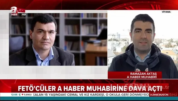 FETÖ'cü hainlerden A Haber Muhabirine dava