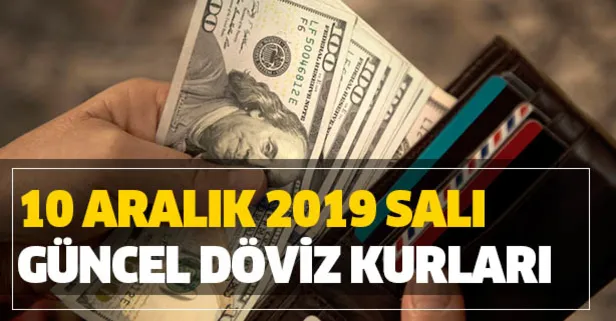 Dolar son dakika artışta! 10 Aralık Salı euro ve dolar kuru ne kadar, kaç TL oldu?-1