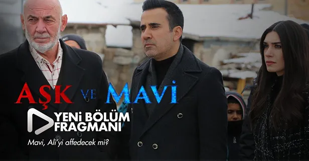 Aşk ve Mavi bu akşam 20:00'de ATV'de