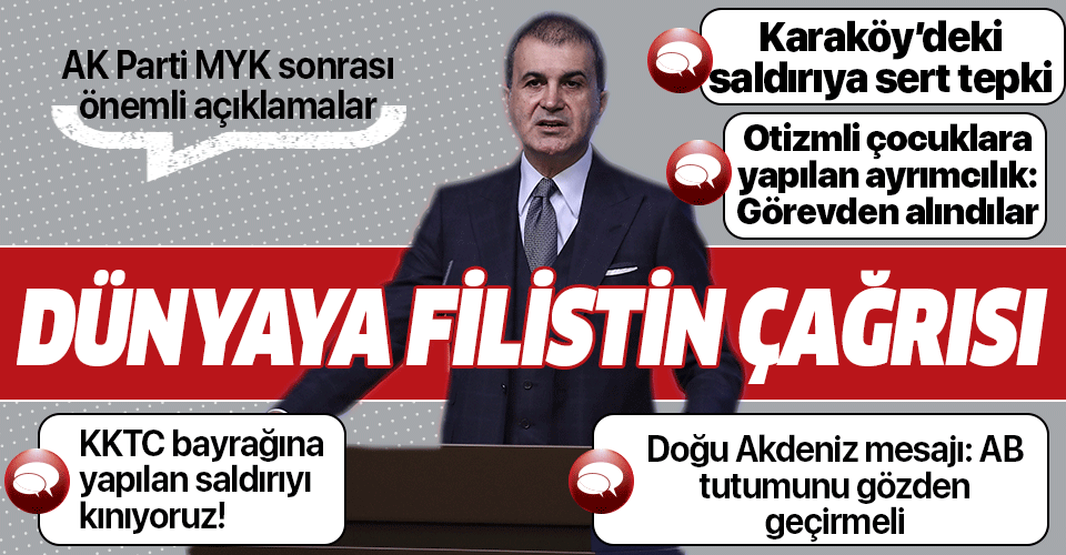 AK Parti MYK sonrası Ömer Çelik'ten önemli açıklamalar: KKTC bayrağına karşı yapılan saldırıyı şiddetle kınıyoruz