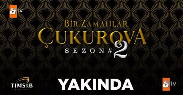 Bir Zamanlar Çukurova 2. sezon ne zaman başlayacak?