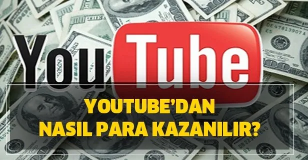 Youtube’dan nasıl para kazanılır? Youtube para kazanma nasıl açılır? İşte yöndemler