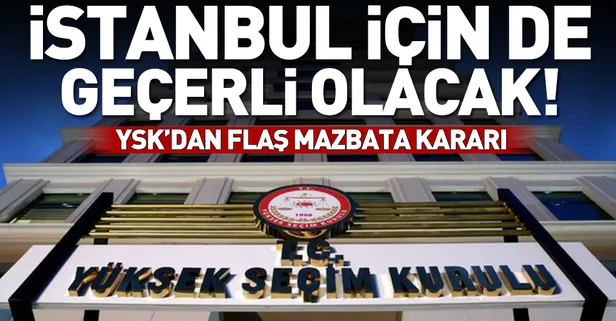 YSK'dan flaş mazbata kararı! Hepsi iptal edilecek