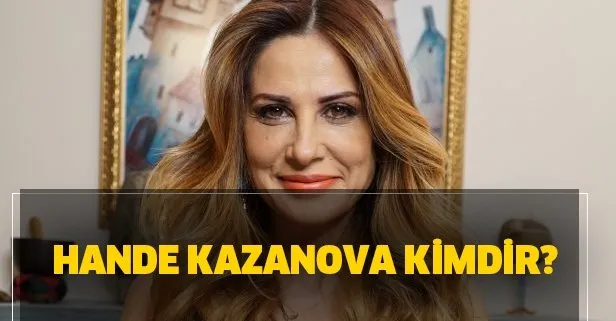 Hande Kazanova kimdir, kaç yaşında? Zodyak kuşağı nedir?