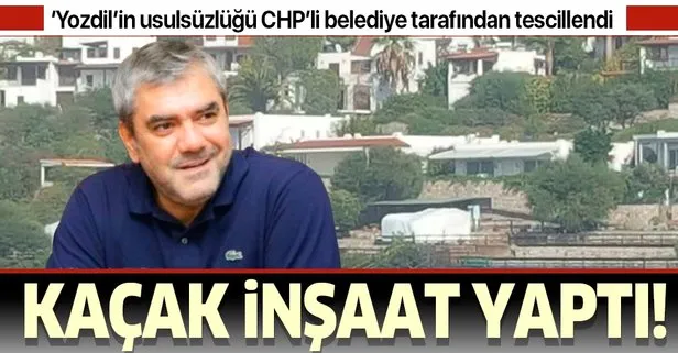 Yılmaz Özdil’in Bodrum’daki villasında kaçak inşaat çalışması yaptığı CHP’li belediye tarafından tescillendi