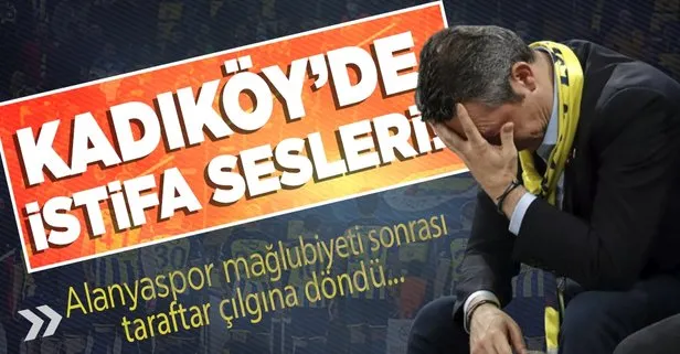 Fenerbahçe evinde Alanyaspor’a 2-1 yenildi taraftarlar çileden çıktı! Kadıköy’de Ali Koç istifa sesleri...