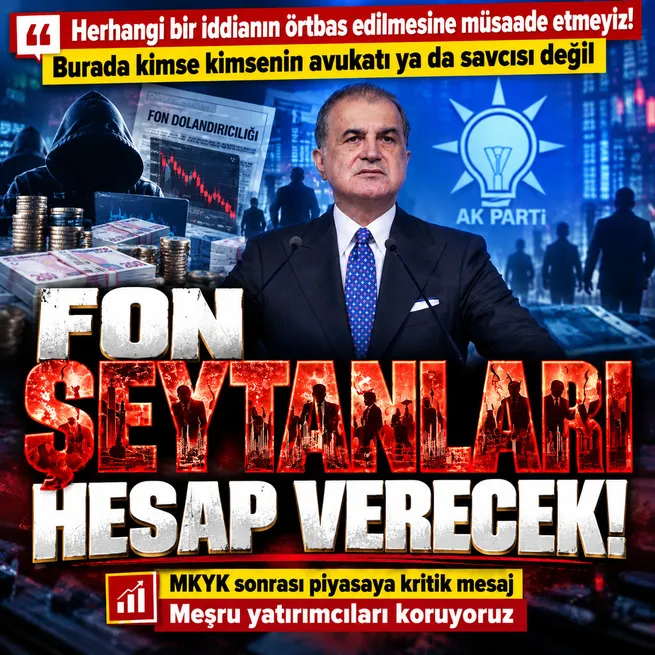 AK Parti MKYK sonrası piyasaya kritik mesaj: Fon şeytanları ile yatırımcıyı ayırıyoruz