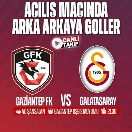 Gaziantep FK - Galatasaray | CANLI