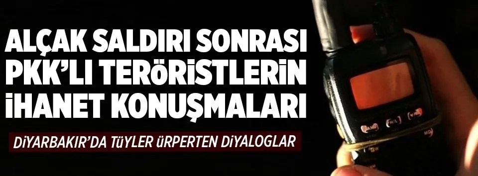 PKK'lı teröristlerin ihanet konuşmaları!
