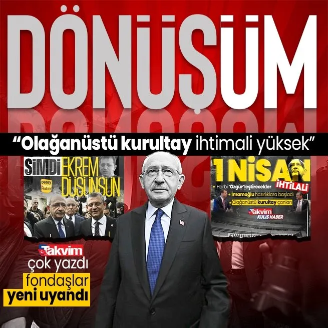 CHPde dananın kuyruğu 1 Nisanda kopacak! Kemal Kılıçdaroğlu hazırlanıyor: Olağanüsü kurultay ihtimali yüksek olmaya başladı
