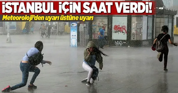 Meteoroloji İstanbul için saat verdi!