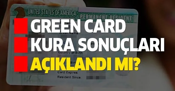 Green Card sonuçları ne zaman açıklanacak?