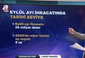 9 aylık ihracatta yeni tablo ortaya çıktı: Türkiye 211 milyar dolar seviyesine ulaştı
