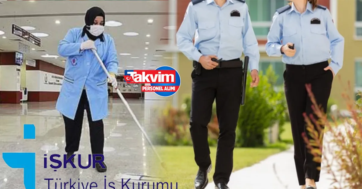 182 güvenlik görevlisi, 838 temizlik personeli alınacak, İŞKUR az evvel duyurdu! 4.253,40 TL maaş + sigorta! İstanbul, Ankara ve daha bir çok ilde...