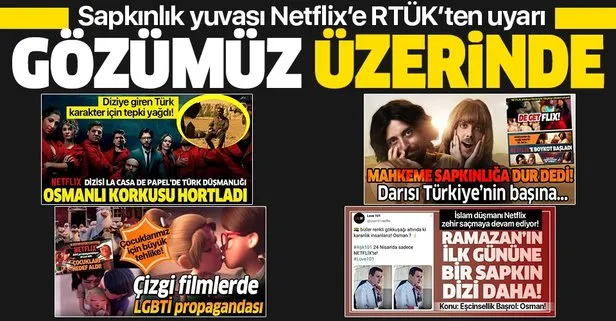 Sapkınlık yuvası Netflix'e RTÜK'ten uyarı