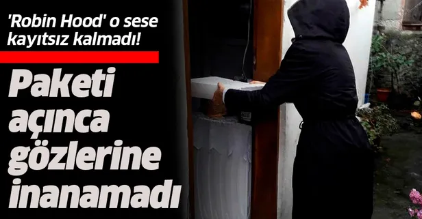 'Robin Hood' o sese kayıtsız kalmadı! Paketi açınca gözlerine inanamadı