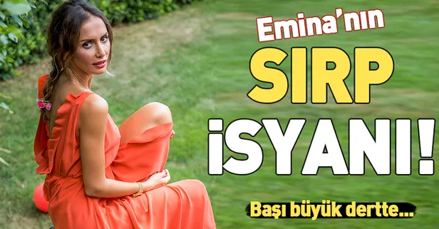 Emina Jahovic'in başı Sırp basını ile dertte!