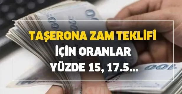 Çalışma Bakanlığı'nın taşerona zam teklifi için oranlar yüzde 15, 17.5...