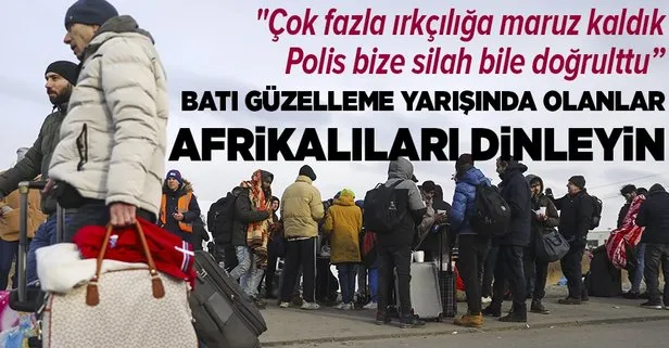 Ukrayna sınırını geçen Afrikalılar: Ten renklerimiz nedeniyle ırkçılığa uğradık