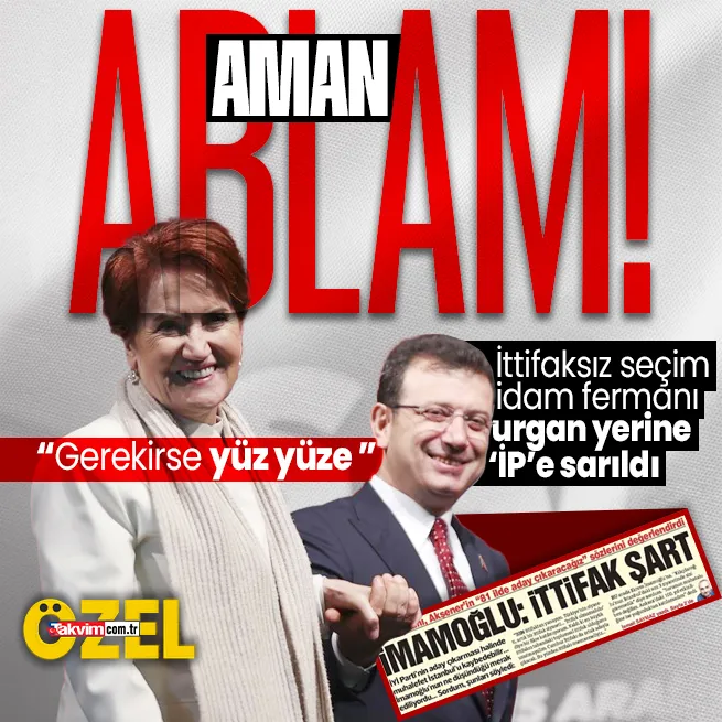 İmamoğlunda İstanbulu kaybedeceğiz tedirginliği! Akşenerin İPine sarıldı... Her zaman ittifak şart, gerekirse yüz yüze görüşürüm